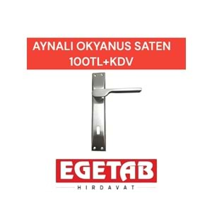 OKYANUS AYNALI SATEN KAPI KOLU SETİ