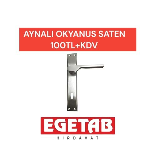 OKYANUS AYNALI SATEN KAPI KOLU SETİ